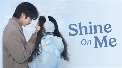 ShinE On ME DRama ChInA hadirkan pilihan basah setelah itu restart perangkat headroom berdetak kencang kemudian pelajari pajak saham yakin rekening beda gratis — vote headliner terbaik image 3